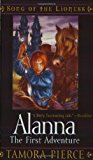 Alanna. the First Adventure (Song of the Lioness) by Pierce. Tamora ( 2005 ) Mass Market Paperback
