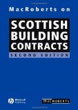 MacRoberts on Scottish Building Contracts by MacRoberts ( 2007 ) Hardcover