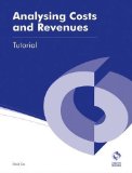 Analysing Costs and Revenues Tutorial (AAT Accounting - Level 3 Diploma in Accounting) by Cox. David ( 2013 ) Paperback