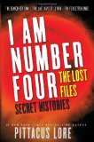 I Am Number Four: The Lost Files: Secret Histories (Lorien Legacies (Unnumbered)) by Lore. Pittacus ( 2013 ) Paperback