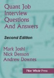 Quant Job Interview Questions and Answers (Second Edition) by Joshi. Mark ( 2013 ) Paperback