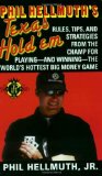 Phil Hellmuth's Texas Hold'em by Phil Hellmuth ( 2005 ) Mass Market Paperback