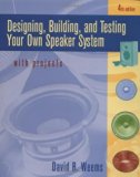 Designing. Building. and Testing Your Own Speaker System with Projects by Weems. David B. ( 1997 ) Paperback