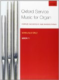 Oxford Service Music for Organ: Manuals only. Book 1 by Marsden Thomas. Anne ( 2010 ) Sheet music