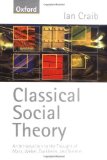 Classical Social Theory: An Introduction to the Thought of Marx. Weber. Durkheim and Simmel by Craib. Ian ( 1997 ) Paperback