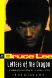 Letters of the Dragon: Correspondence. 1958-73 (Bruce Lee Library) by Lee. Bruce ( 1998 ) Paperback