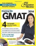 Cracking the GMAT with DVD. 2014 Edition (Graduate School Test Preparation): Revised and Updated for the New Test. Proven techniques for a higher score (Cracking the Gmat With Sample Tests on DVD) by Princeton Review ( 2013 ) Paperback