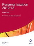 Personal Taxation 2012/13 Workbook (AAT Accounting - Level 4 Diploma in Accounting) by Penning. Aubrey ( 2012 ) Paperback