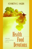 Health Food Devotions by Hagin. Kenneth E. ( 2001 ) Paperback