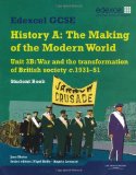 Edexcel GCSE Modern World History Unit 3B War and the Transformation of British Society C.1931-51 Student Book (Modern World History Texts) by Shuter. Jane ( 2009 ) Paperback