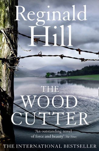 The Woodcutter by Hill. Reginald ( 2011 ) Paperback