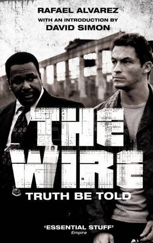 The Wire: Truth be Told by Simon. David ( 2010 ) Paperback