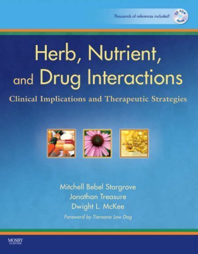 Herb. Nutrient. and Drug Interactions: Clinical Implications and Therapeutic Strategies. 1e by Stargrove ND LAc. Mitchell Bebel ( 2008 ) Paperback