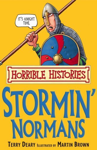 The Stormin' Normans (Horrible Histories) by Deary. Terry ( 2007 ) Paperback