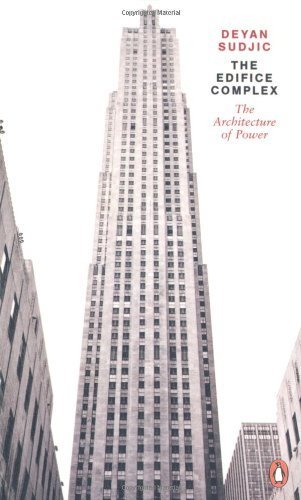 The Edifice Complex: The architecture of power by Sudjic. Deyan ( 2011 ) Paperback