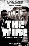 The Wire: Truth be Told by Simon. David ( 2010 ) Paperback