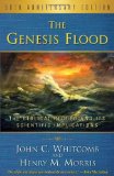 The Genesis Flood. The Biblical Record and its Scientific Implications. 50th Anniversary Edition by Henry M. Morris. John C. Whitcomb ( 2012 ) Paperback
