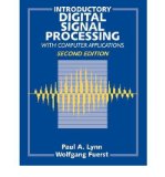 [ Introductory Digital Signal Processing with Computer Applications By Lynn, Paul A ( Author ) Paperback 1998 ]
