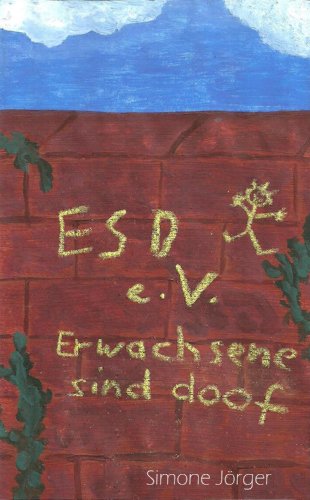 Der ESD e.V. - Erwachsene sind doof (German Edition)