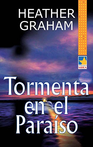 Tormenta en el paraíso (Mira) (Spanish Edition)