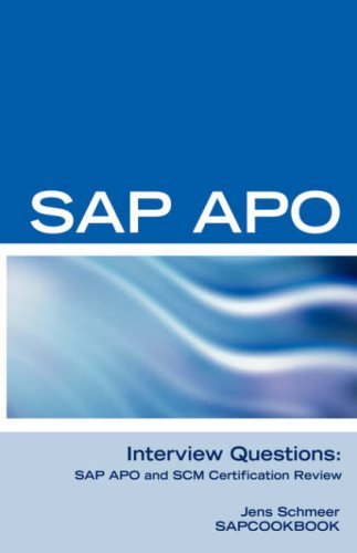 SAP APO Interview Questions, Answers, and Explanations: SAP APO Certification Review [Paperback] [2007] (Author) Jens Schmeer