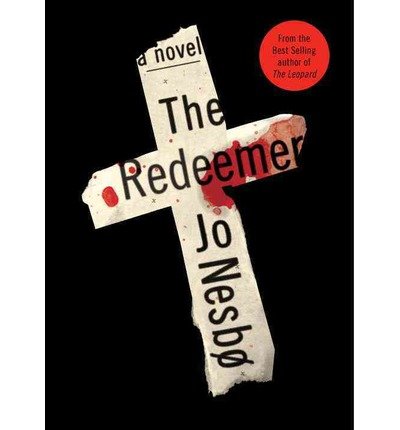 [ { THE REDEEMER (HARRY HOLE NOVELS) } ] by Nesbo, Jo (AUTHOR) May-21-2013 [ Compact Disc ]