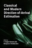 Classical And Modern Direction-Of-Arrival Estimation [Paperback] [2009] (Author) Prof T. Engin Tuncer