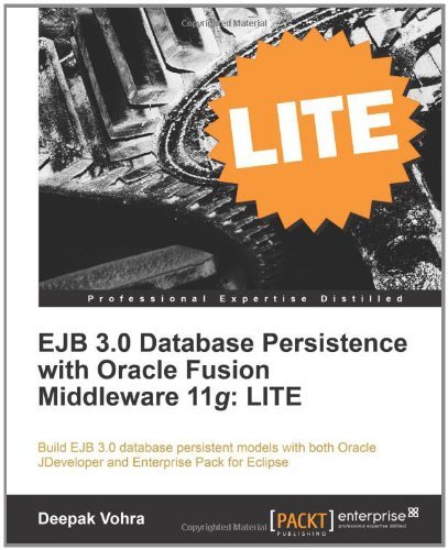 EJB 3.0 Database Persistence with Oracle Fusion Middleware 11g: LITE [Paperback] [2011] (Author) Deepak Vohra