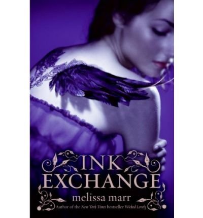 [ { INK EXCHANGE (WICKED LOVELY (HARDCOVER) #02) } ] by Marr, Melissa (AUTHOR) Apr-29-2008 [ Hardcover ]