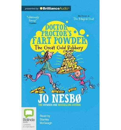 [ { THE GREAT GOLD ROBBERY (LIBRARY) (DOCTOR PROCTOR'S FART POWDER) } ] by Nesbo, Jo (AUTHOR) Oct-29-2013 [ Compact Disc ]