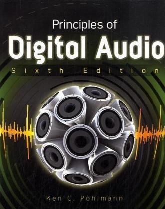 [ Principles of Digital Audio, Sixth Edition (Digital Video/Audio) ] By Pohlmann Ken ( Author ) [ 2010 ) [ Paperback ]