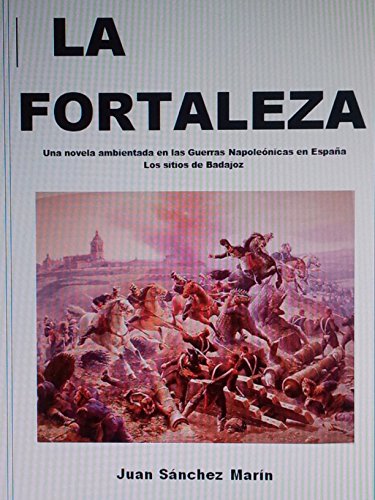 LA FORTALEZA (Spanish Edition)