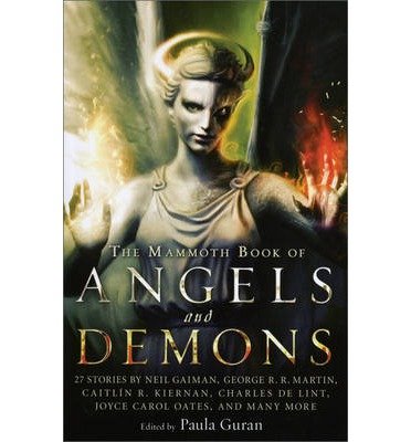 [ { THE MAMMOTH BOOK OF ANGELS AND DEMONS (MAMMOTH BOOK OF) } ] by Guran, Paula (AUTHOR) Jul-30-2013 [ Paperback ]
