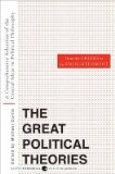 [(Great Political Theories, Volume 1: A Comprehensive Selection of the Crucial Ideas in Political Philosophy from the Greeks to the Enlightenment)] [Author: Michael Curtis] published on (March, 2008)