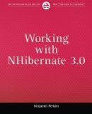 Working with NHibernate 3.0 [Paperback] [2011] (Author) Benjamin Perkins