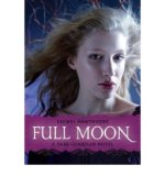 [ Full Moon (Dark Guardian Novels #02) ] By Hawthorne, Rachel ( Author ) [ 2009 ) [ Paperback ]