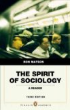 The Spirit of Sociology: A Reader The Spirit of Sociology