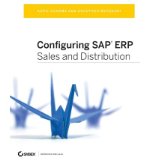 [ { CONFIGURING SAP ERP SALES AND DISTRIBUTION } ] by Sharma, Kapil (AUTHOR) Jun-25-2013 [ Paperback ]