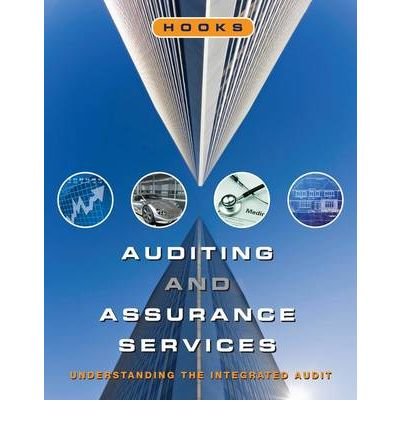 By Karen L. Hooks Auditing and Assurance Services: Understanding the Integrated Audit (1st Edition)