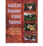 [ { ANALYSIS AND MANAGEMENT OF ANIMAL POPULATIONS } ] by Williams, Byron K (AUTHOR) May-01-2002 [ Hardcover ]