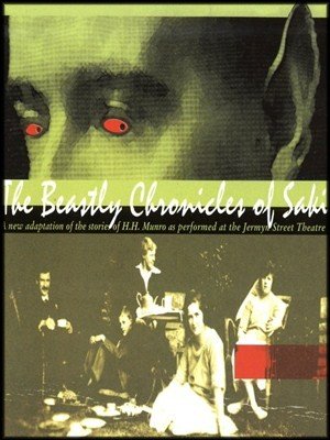 The Beastly Chronicles of Saki (A New Adaptation of the Stories of H.H. Munro as Performed at the Jermyn Street Theatre) [2 Audio Cassettes]