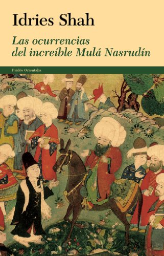 Las ocurrencias del increíble Mulá Nasrudín (Spanish Edition)