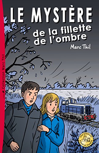 Le MystÃ¨re de la fillette de l'ombre (French Edition)