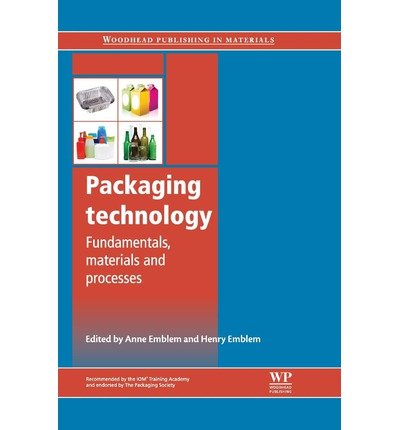[ { PACKAGING TECHNOLOGY: FUNDAMENTALS, MATERIALS AND PROCESSES (WOODHEAD PUBLISHING IN MATERIALS) - IPS } ] by Emblem, Anne (AUTHOR) Dec-05-2012 [ Hardcover ]