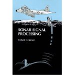 [ { SONAR SIGNAL PROCESSING (ARTECH HOUSE ACOUSTICS LIBRARY) } ] by Nielsen, Richard O (AUTHOR) May-19-1991 [ Hardcover ]