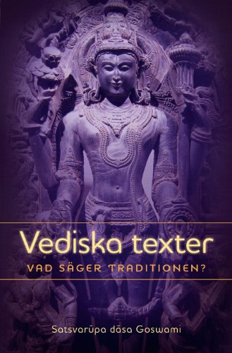 Vediska texter: vad sÃ¤ger traditionen? (Swedish Edition)
