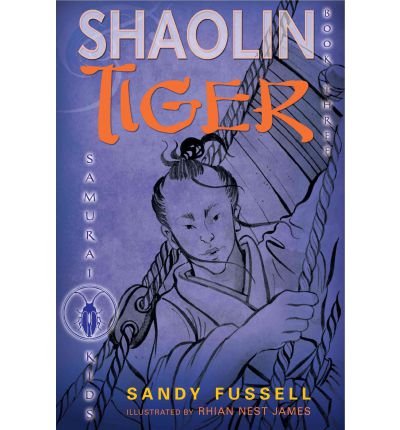 [ { SHAOLIN TIGER (SAMURAI KIDS (QUALITY) #03) } ] by Fussell, Sandy (AUTHOR) Aug-09-2011 [ Paperback ]