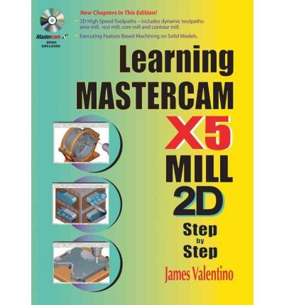 [ { LEARNING MASTERCAM X5 MILL 2D STEP BY STEP [WITH CDROM] } ] by Valentino, James (AUTHOR) Nov-25-2010 [ Paperback ]
