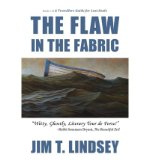 [ { THE FLAW IN THE FABRIC: BOOK 1 OF A TRAVELLERS GUIDE FOR LOST SOULS } ] by Lindsey, MR Jim T (AUTHOR) May-02-2013 [ Paperback ]