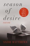 A Lesson in the Storm: Season of Desire: Part 1